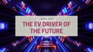 The EV Driver of the Future